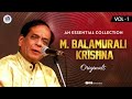 M Balamurali Krishna Originals: Unlocking the Essence of Indian Music with this Must-Have Collection
