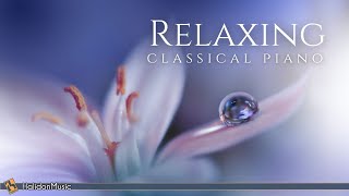 Relaxing Classical Piano: Chopin, Mozart, Debussy...
