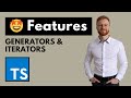 TypeScript Generators, Iterators & Iterables