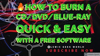 🔥How to Burn a CD/DVD/Blue-ray quick & easy with a FREE software
