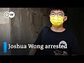 Hong Kong democracy activist Joshua Wong arrested | DW News