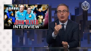Football is on Financial Steroids | John Oliver Interview with Men in Blazers