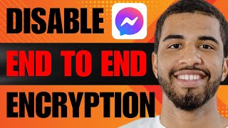 How to Disable End to End Encryption in Messenger (2024)
