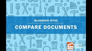 Bluebeam Bites: Compare Documents