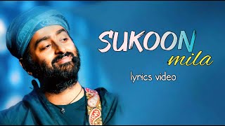 Arijit Singh:Sukoon Mila Song Lyrics | Mary Kom |Shashi Suman | Sandip Singh