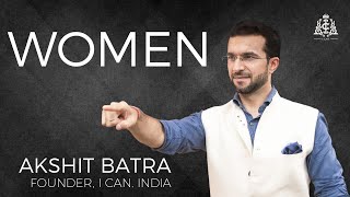 WOMEN | Akshit Batra’s speech at The St. George’s College, Mussoorie and The Scindia School, Gwalior