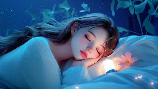 Soothing Sleeping for Deep Relaxation🌛Melatonin Release, Stop Overthinking 😴 Healing Sleep Music