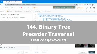How To Solve "144 Binary Tree Preorder Traversal" on LeetCode - JavaScript