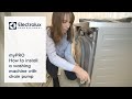 myPRO - How to install a washing machine with drain pump | Electrolux Professional