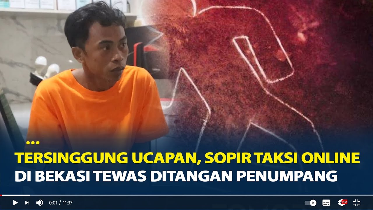 Tersinggung Ucapan, Sopir Taksi Online Di Bekasi Tewas Ditangan ...