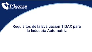 Requisitos de la evaluación TISAX para la industria automotriz