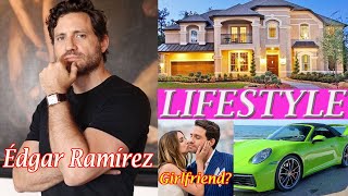 Edgar Ramírez (Actor) Lifestyle, Biography, age, Girlfriend, Net worth, movies, Wife, Height !