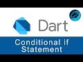Conditional if Statement - Dart Programming