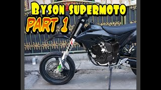 Byson supermoto (rakit byson supermoto part 1)