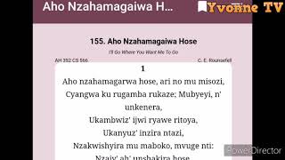 155 Aho Nzahamagara Hose# indirimbo zo  guhimbaza Imana.