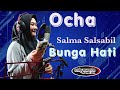 Salma Salsabil - Bunga Hati  || OCHA (Official Music Video)