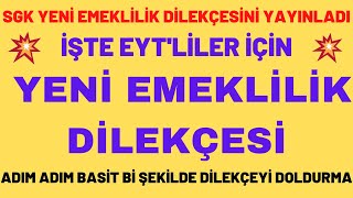 EYT'LİLER İÇİN YENİ EMEKLİLİK DİLEKÇESİ YAYINLANDI