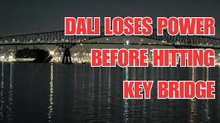 Ship Lost Power Before Hitting Key Bridge in Baltimore
