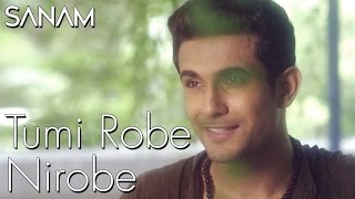 Tumi Robe Nirobe | Rabindra Sangeet | Sanam