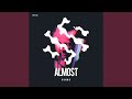 Almost (Original Mix)