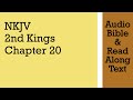 2nd Kings 20 - NKJV - (Audio Bible & Text)