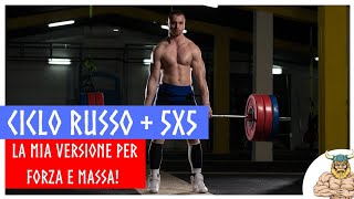 Ciclo russo + 5x5 - un mix per l'allenamento massa e forza