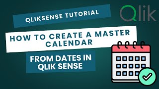 QlikSense Tutorial - How to create a master Calendar from Dates in Qlik Sense