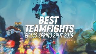 Best of: EU LCS Teamfights | Spring 2018