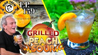 Grilled cocktails? How to make a GRILLED PEACH SOUR COCKTAIL!