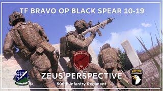 TF Bravo Op Black Spear 10-19 - Zeus Perspective | 506th IR RU