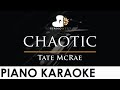 Tate McRae - chaotic - Piano Karaoke Instrumental Cover with Lyrics