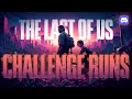 The Last of Us DISCORD for CHALLENGE RUNNERS OPEN NOW!