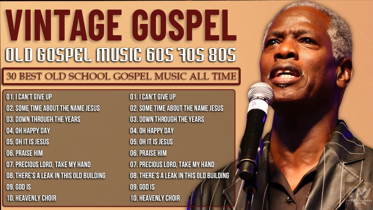 Vintage Gospel Music For Sunday Morning Old School Gospel 60s 70s 80s