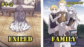 She Only Wishes For A Family But Got Exiled For Her Mother's Sin | Manhwa Recap