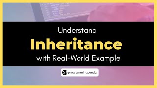 Understand Inheritance with a real world example | #shorts | programmingpanda
