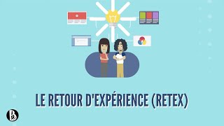 4 étapes pour réussir votre Retour d'Expérience (RetEx)