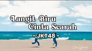 Langit Biru Cinta Searah - JKT48 New Era  ||  Lyrics