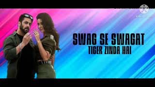 Swag Se Swagat (Lyrics) : Tiger Zinda Hai | Salman Khan & Katrina Kaif | Lyrical Duniya