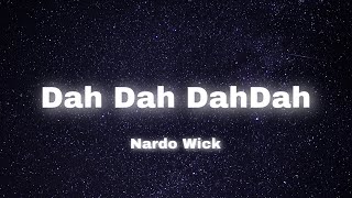 Dah Dah DahDah - Nardo Wick (lyrics)