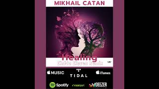 Mikhail Catan - Healing (Einida Eleven Remix)Organic House,Chillout,Ethno,Anatolia Cafe