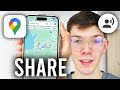 How To Share Location On Google Maps - Step By Step