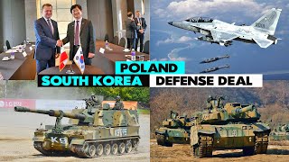 South Korean major sale of weapons to Poland - K2, K9 & FA-50
