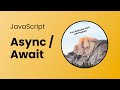 JavaScript Async Await explained in 4 minutes