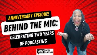 Behind the Mic: Celebrating Two years of Podcasting