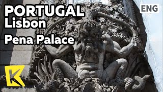 【K】Portugal Travel-Lisbon[포르투갈 여행-리스본]신트라, 동화의 나라 ‘페나 궁전’/Pena Palace/Sintra