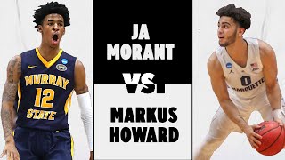 Ja Morant vs. Markus Howard: Their 2019 NCAA tournament battle
