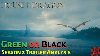 Green or Black: House Of The Dragon Season 2 Trailer Analysis & Breakdown