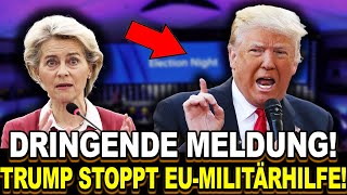 🚨 Trump ERSTICKT die EU! Militärhilfe GESTRICHEN – Europa im Schock!