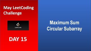 Maximum Sum Circular Subarray | Leetcode - 918