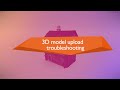 3D model upload troubleshooting - CoSpaces Edu